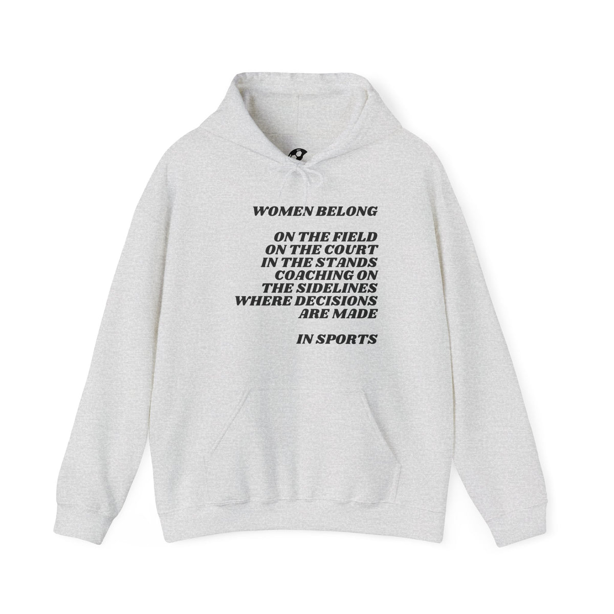 Women Belong Adult Hooded Sweatshirt