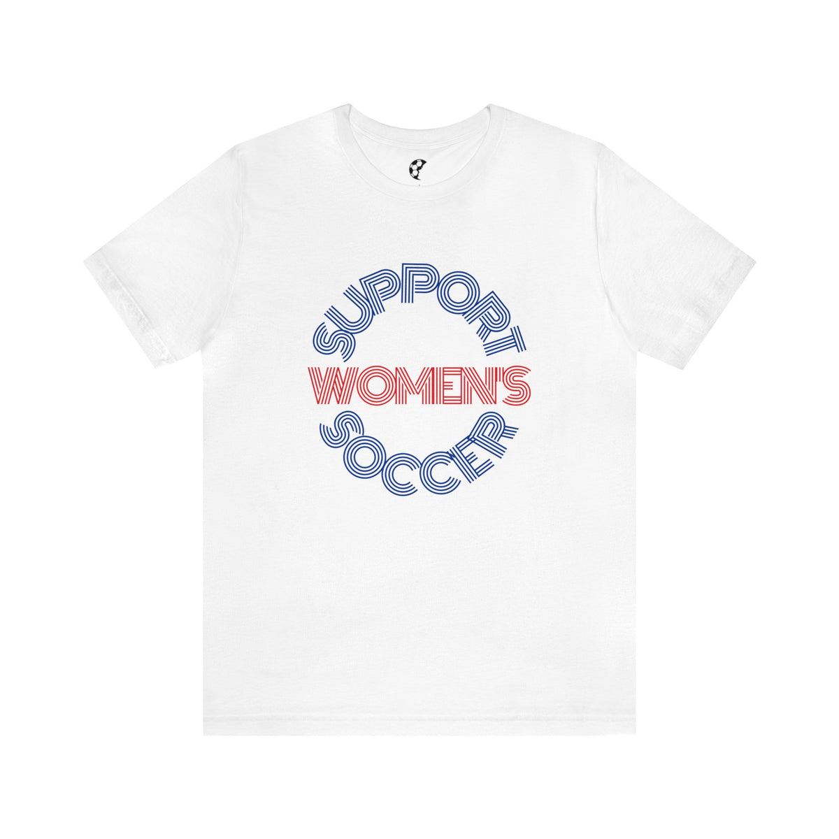 Support Women's Soccer Adult T-Shirt