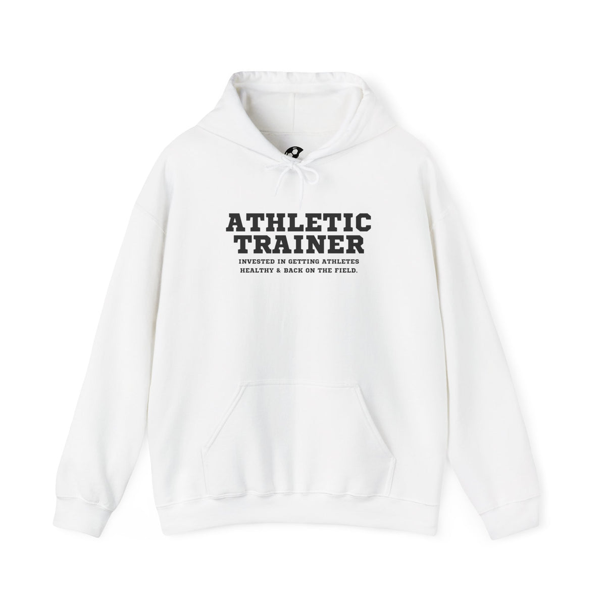 Athletic Trainer Mantra Adult Hooded Sweatshirt