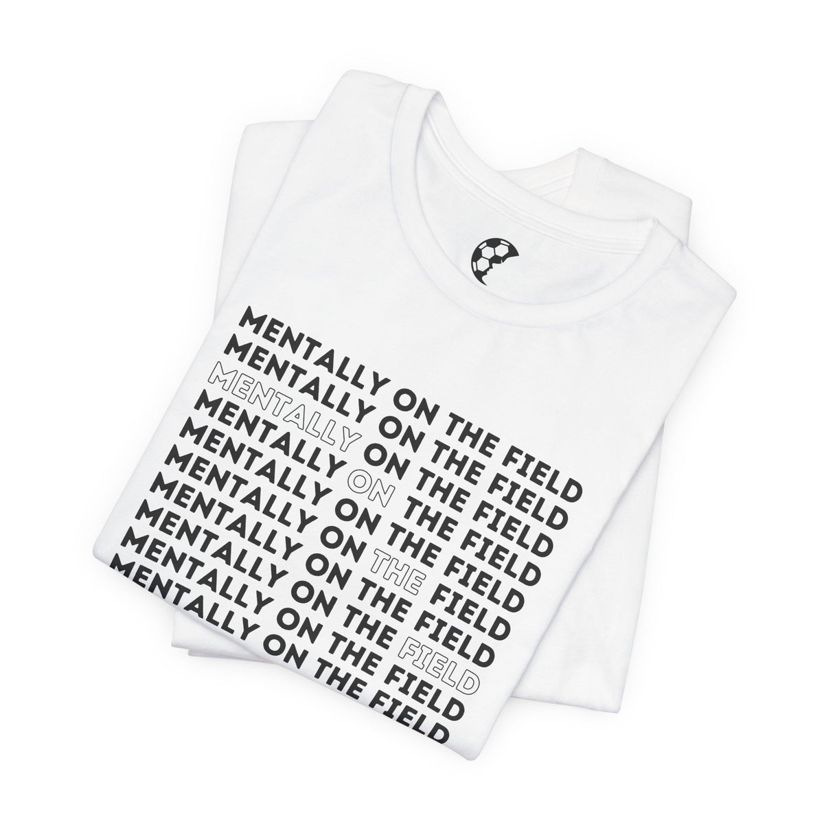 Mentally On The Field Adult T-Shirt