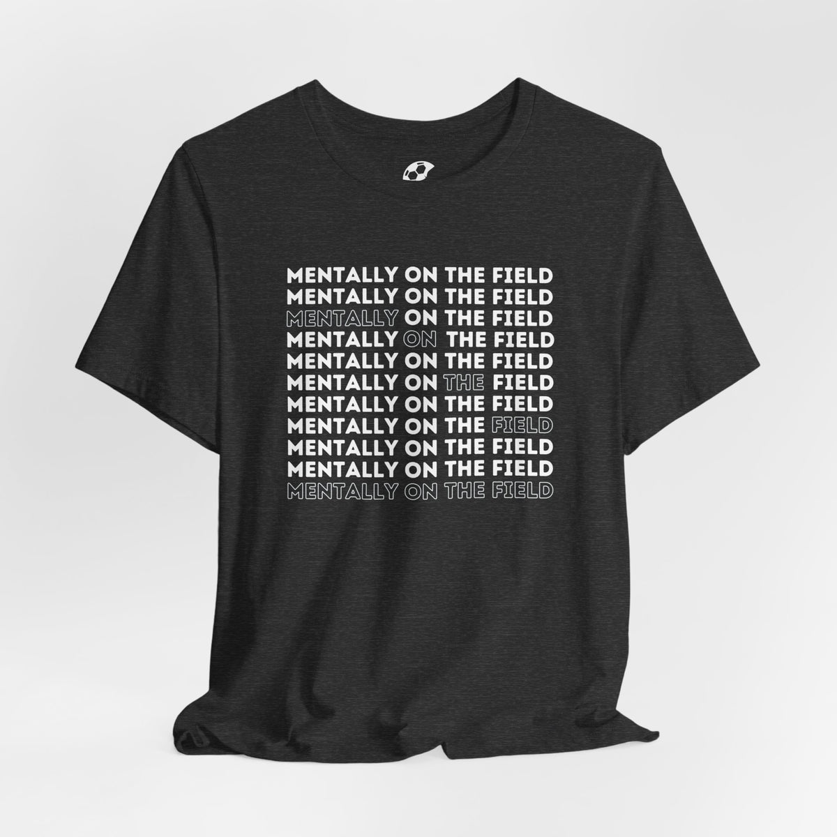 Mentally On The Field Adult T-Shirt