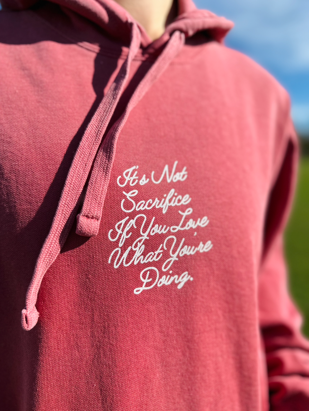 It's Not Sacrifice If You Love What You're Doing Adult Hooded Sweatshirt