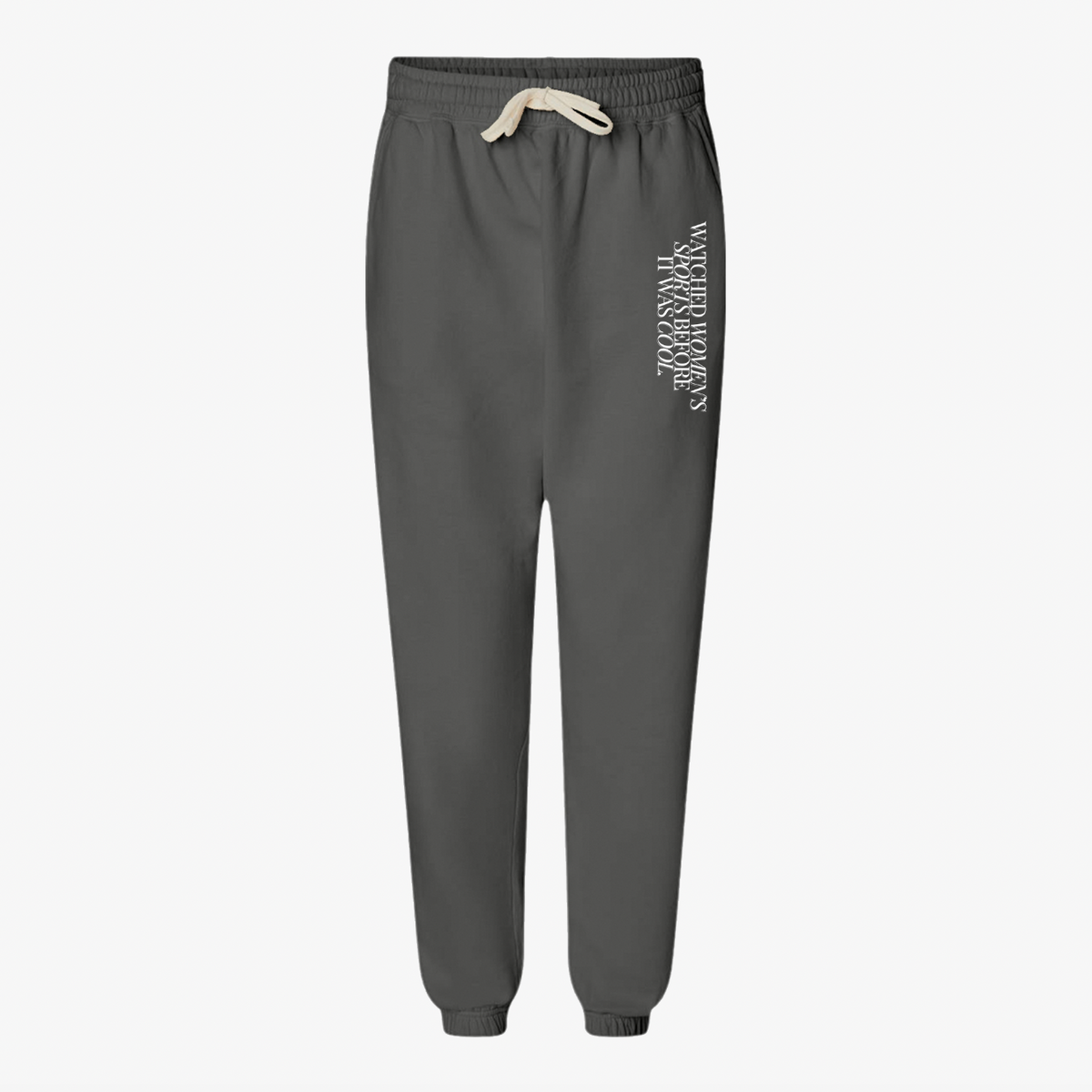 Watched Women's Sports Before It Was Cool Jogger Sweatpants