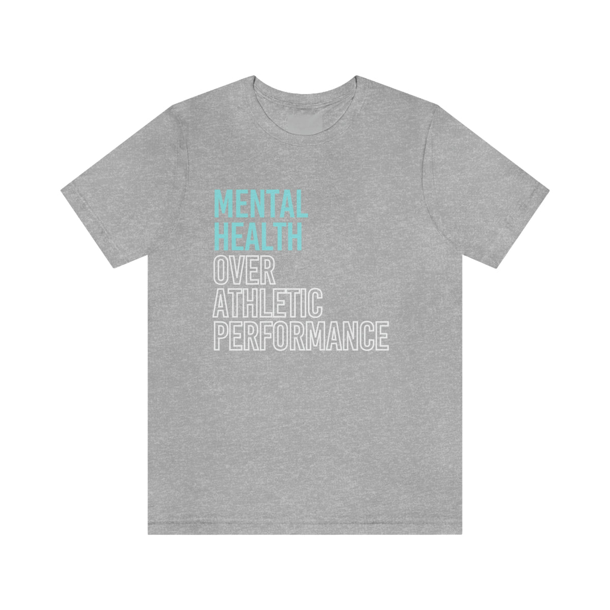 Mental Health Over Athletic Performance Adult T-Shirt