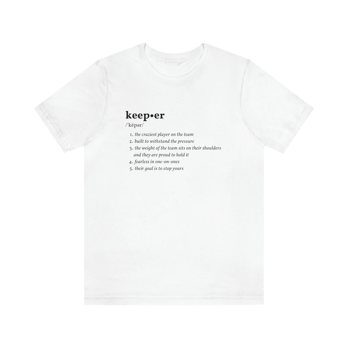 Keeper Definition Adult T-Shirt