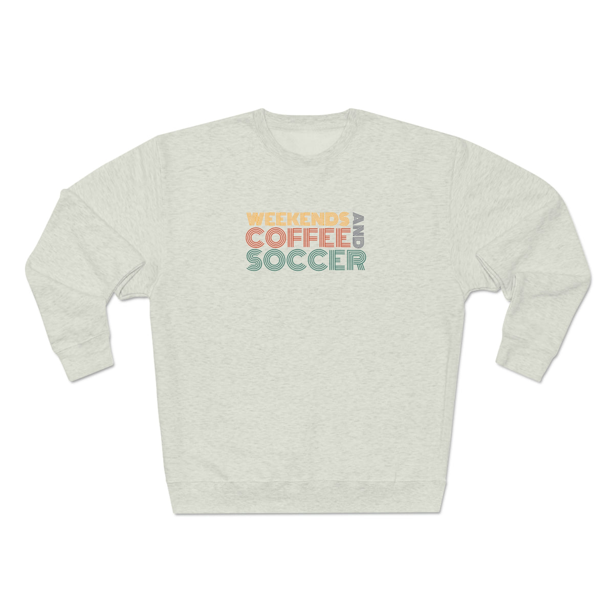 Weekends Coffee and Soccer Adult Crewneck Sweatshirt