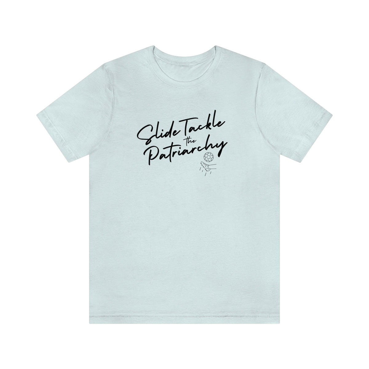 Slide Tackle The Patriarchy Adult T-Shirt