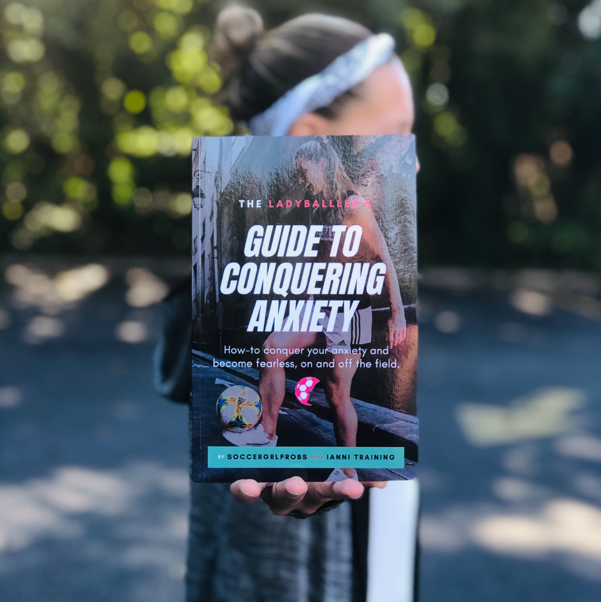 Ladyballer's Guide to Conquering Anxiety eBook