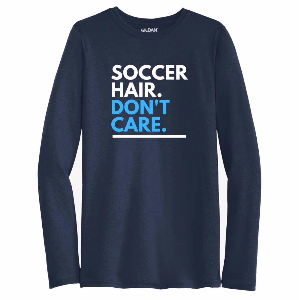 Soccer Hair Don't Care Long Sleeve Performance Shirt