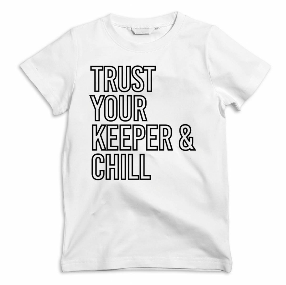 Trust Your Keeper T-Shirt