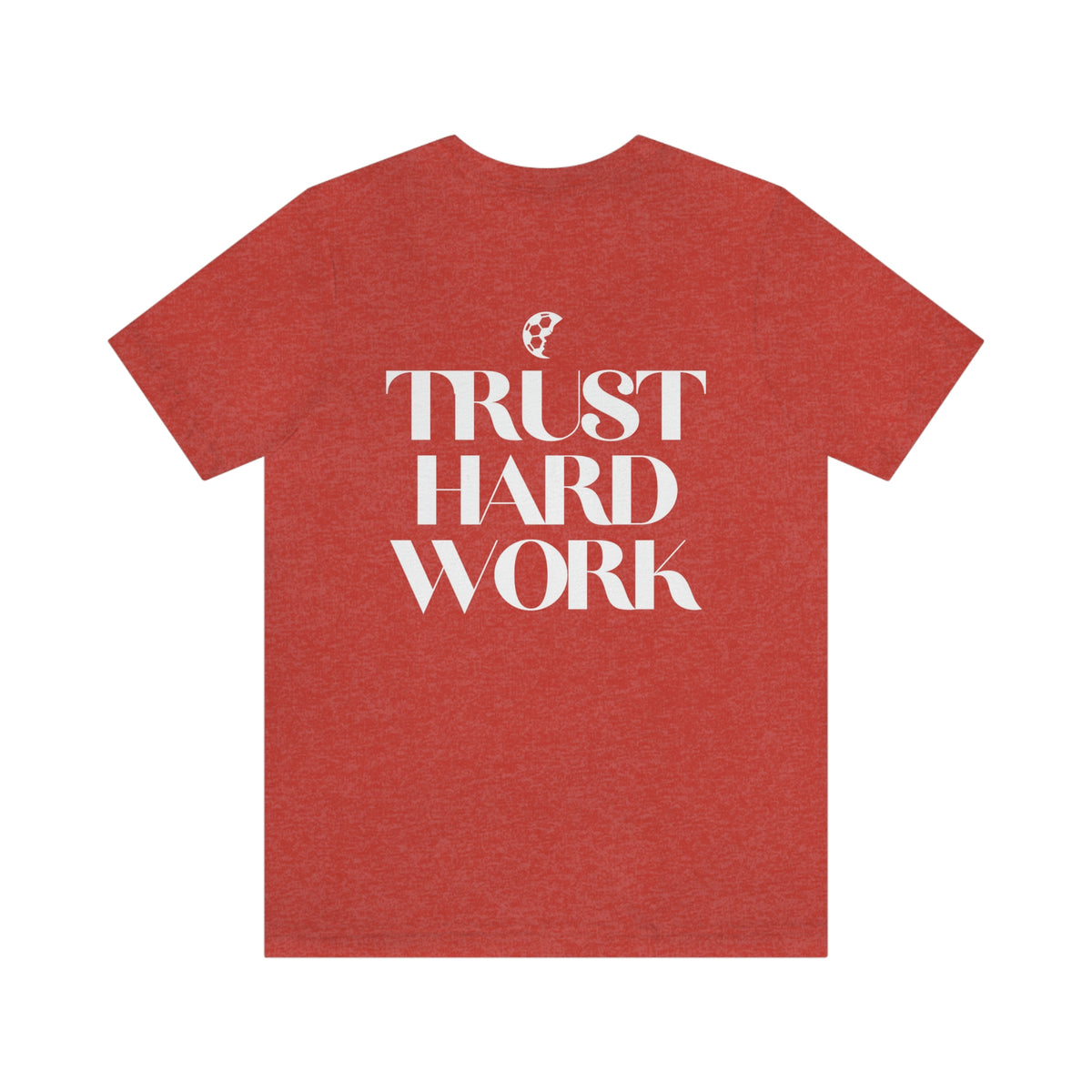 Trust Hard Work Adult T-Shirt